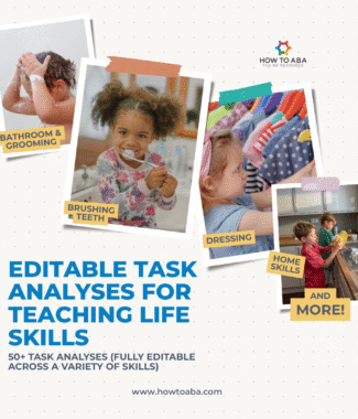 Editable Task Analyses for Teaching Life Skills