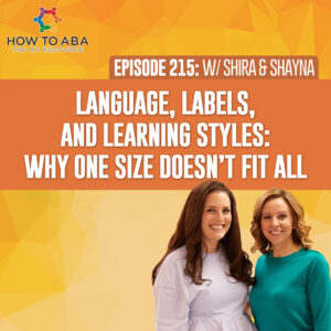 ABA Labels, Language, and Learning Styles: Why One Size Doesn't Fit All